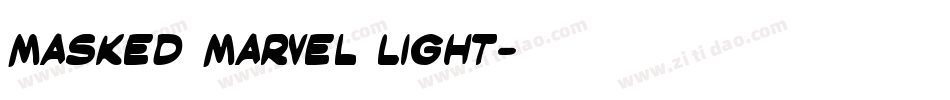 Masked Marvel Light字体转换